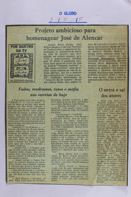 Projeto Ambicioso para Homenagear José de Alencar. O Globo