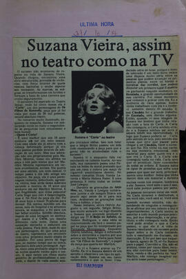 Suzana Vieira, Assim no Teatro como na TV. Última Hora