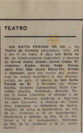 Recorte de Jornal Não Identificado_Um Grito Parado No Ar no Teatro de Câmara (República, 575), Até o Dia 27 de Maio [...]