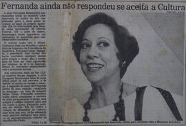 Fernanda Ainda Não Respondeu se Aceita a Cultura. Folha de São Paulo