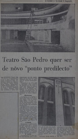 Teatro São Pedro Quer Ser de Nôvo "Ponto Predileto". O Globo