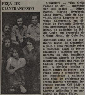 Recorte de Jornal Não Identificado_Peça de Gianfrancesco Guarnieri - "Um Grito Parado No Ar" - Montado Por Seis Atores [...]