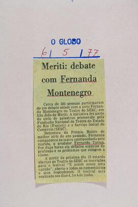 Meriti: Debate com Fernanda Montenegro. O Globo