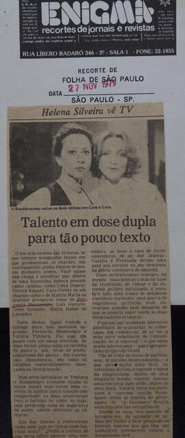 Talento em Dose Dupla para Tão Pouco Texto. Folha de São Paulo