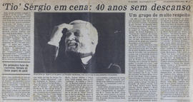 Recorte do Jornal O Globo_"'Tio' Sergio Em Cena: 40 Anos Sem Descanso"