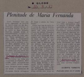 Plenitude de Maria Fernanda. O Globo